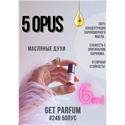 Opus 5 / GET PARFUM 249